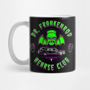 DR. FRANKENROD - HEARSE CLUB Mug